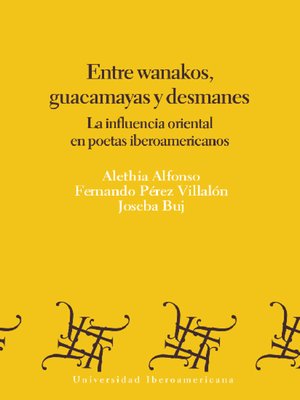 cover image of Entre wanakos, guacamayas y desmanes